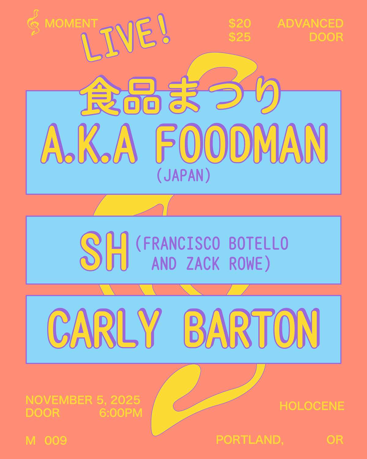 食品まつり a.k.a Foodman, Carly Barton, SH (Francisco Botello and Zack Rowe) 21+